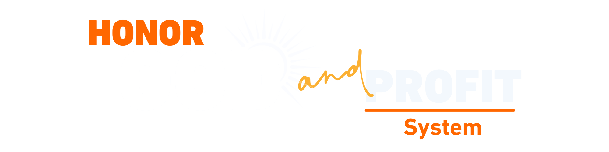 Honor GOD and Profit System